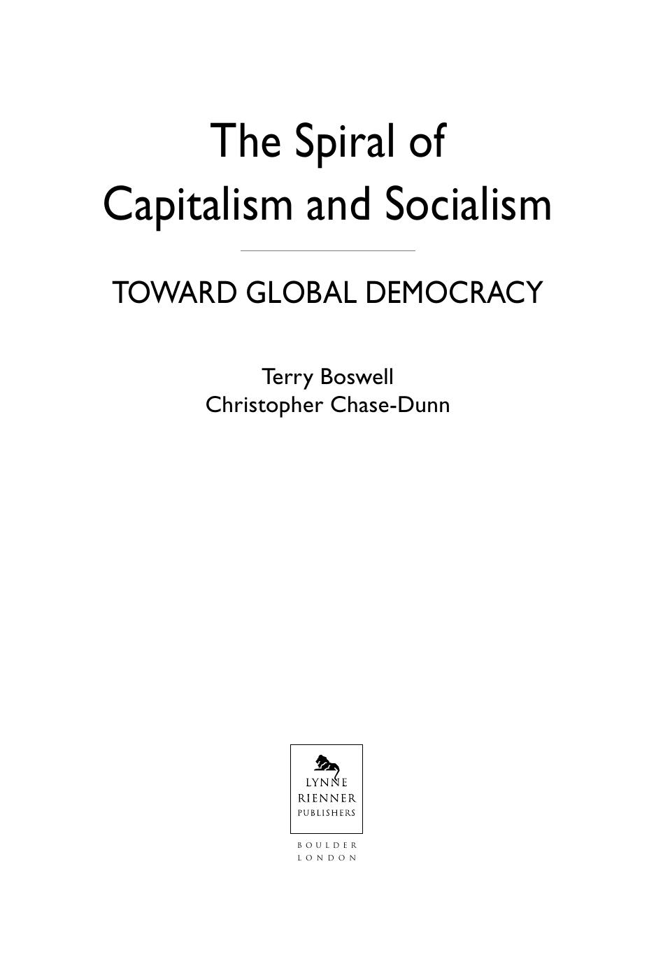 The Spiral of Capitalism and Socialism: Toward Global Democracy