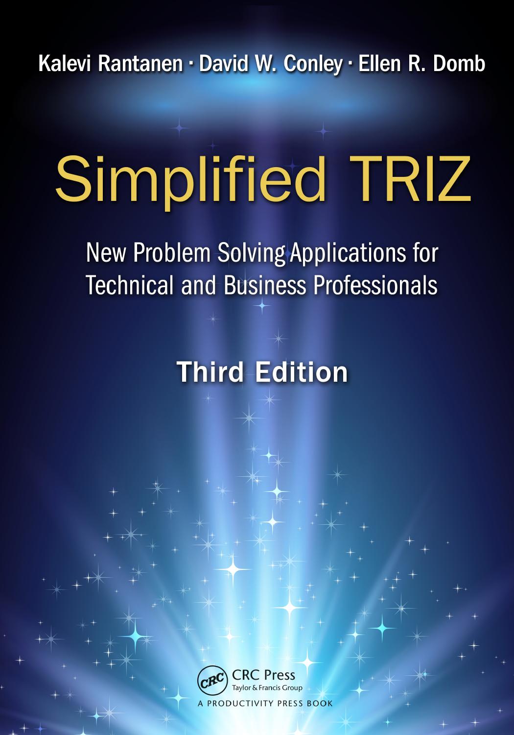 Simplified Triz: New Problem Solving Application for Technical and Business Professionals, 3rd Edition