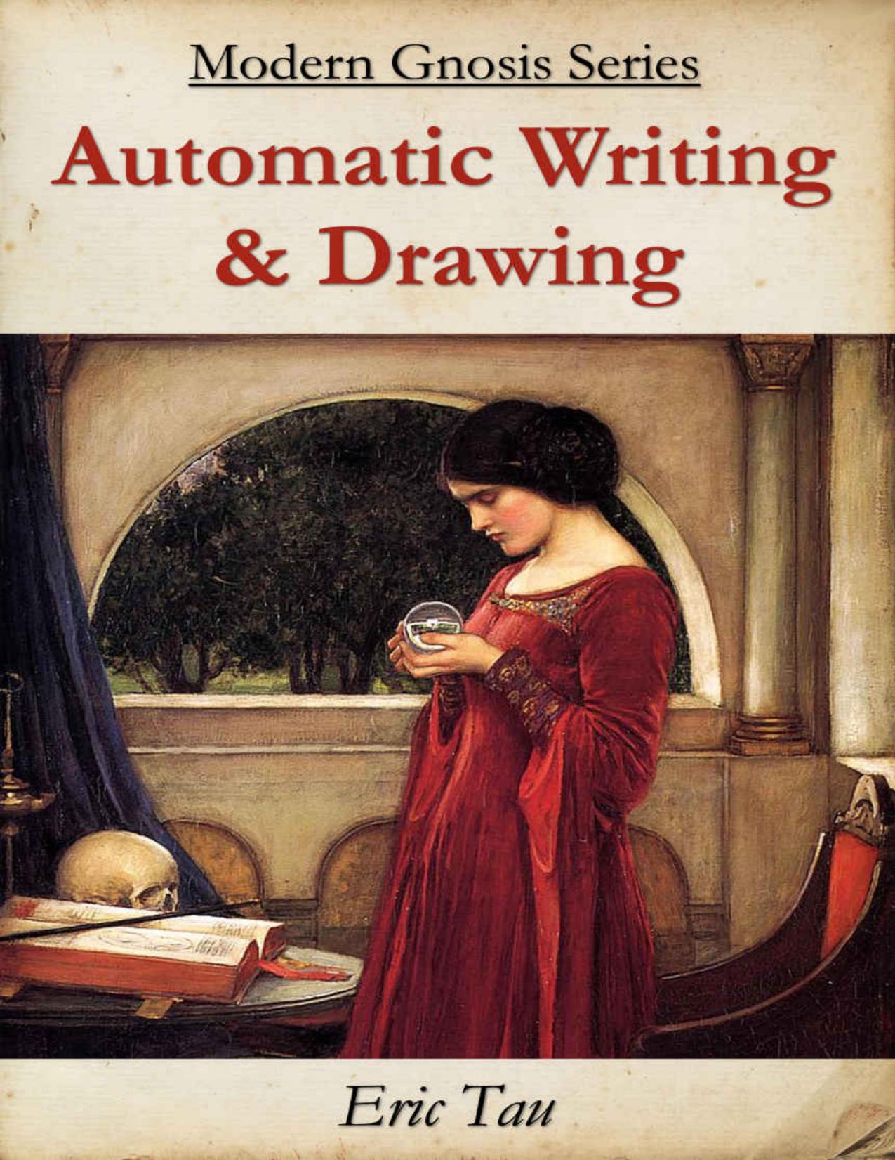 Automatic Writing and Drawing (Modern Gnosis Series)