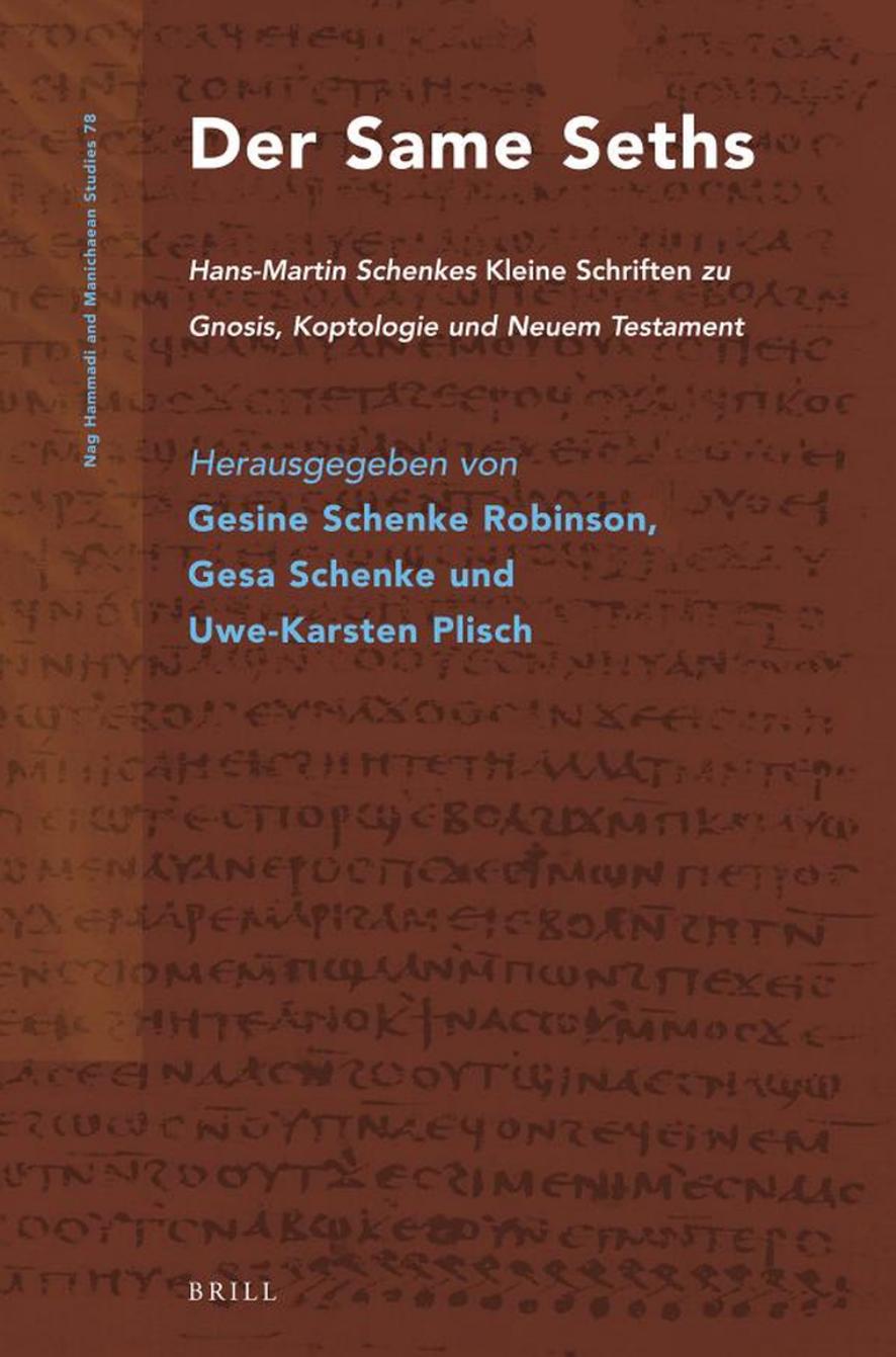 Der Same Seths: Hans-Martin Schenkes Kleine Schriften zu Gnosis, Koptologie und Neuem Testament