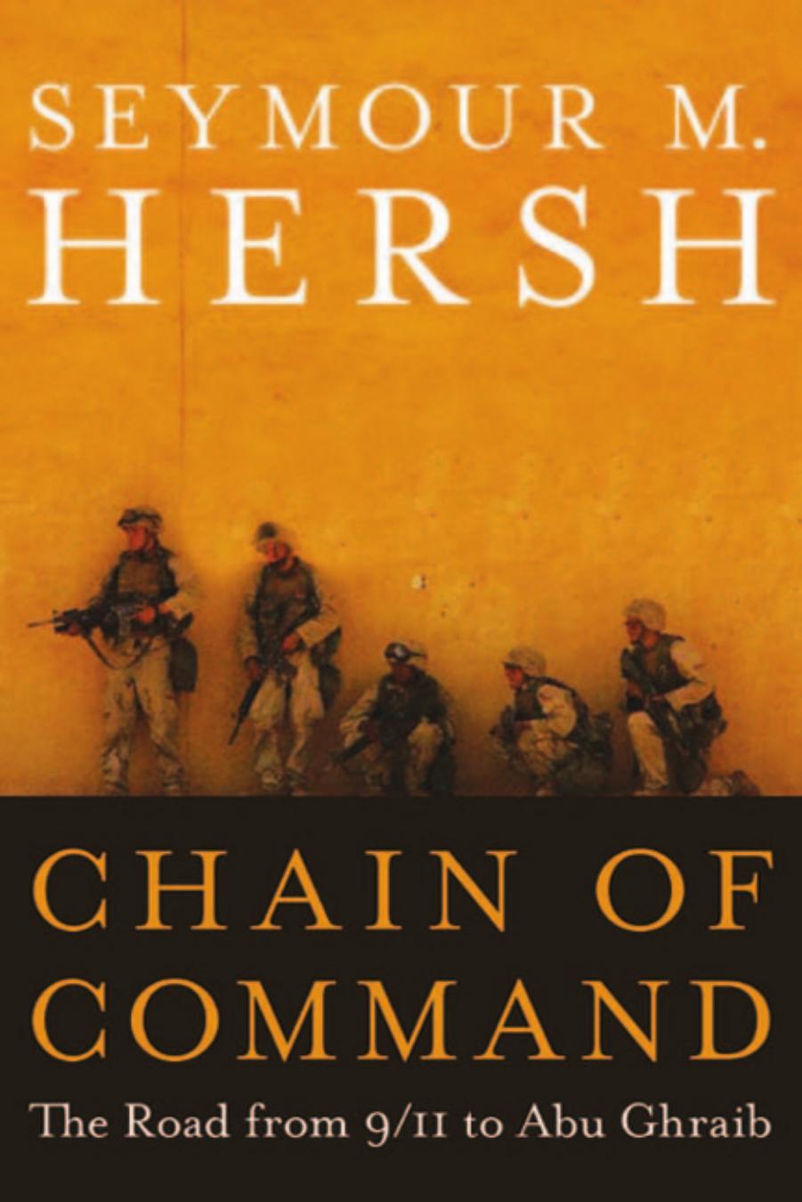 Chain of Command: The Road From 9/11 to Abu Ghraib