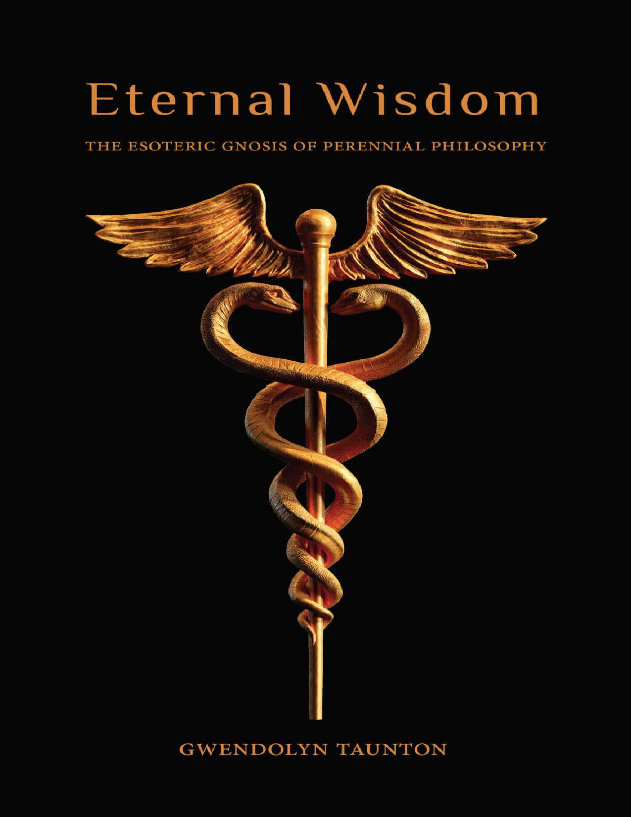 Eternal Wisdom: The Esoteric Gnosis of Perennial Philosophy