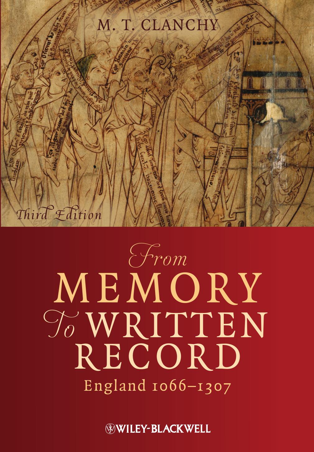 From Memory to Written Record: England 1066 - 1307