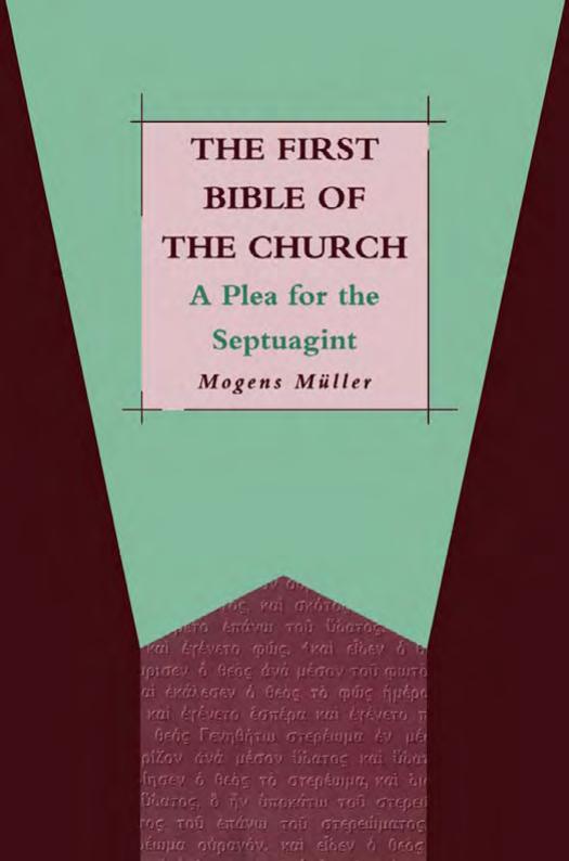 The First Bible of the Church: A Plea for the Septuagint