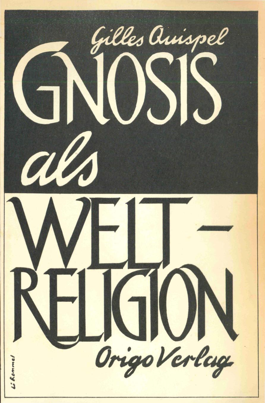 Gnosis als Weltreligion: die Bedeutung der Gnosis in der Antike