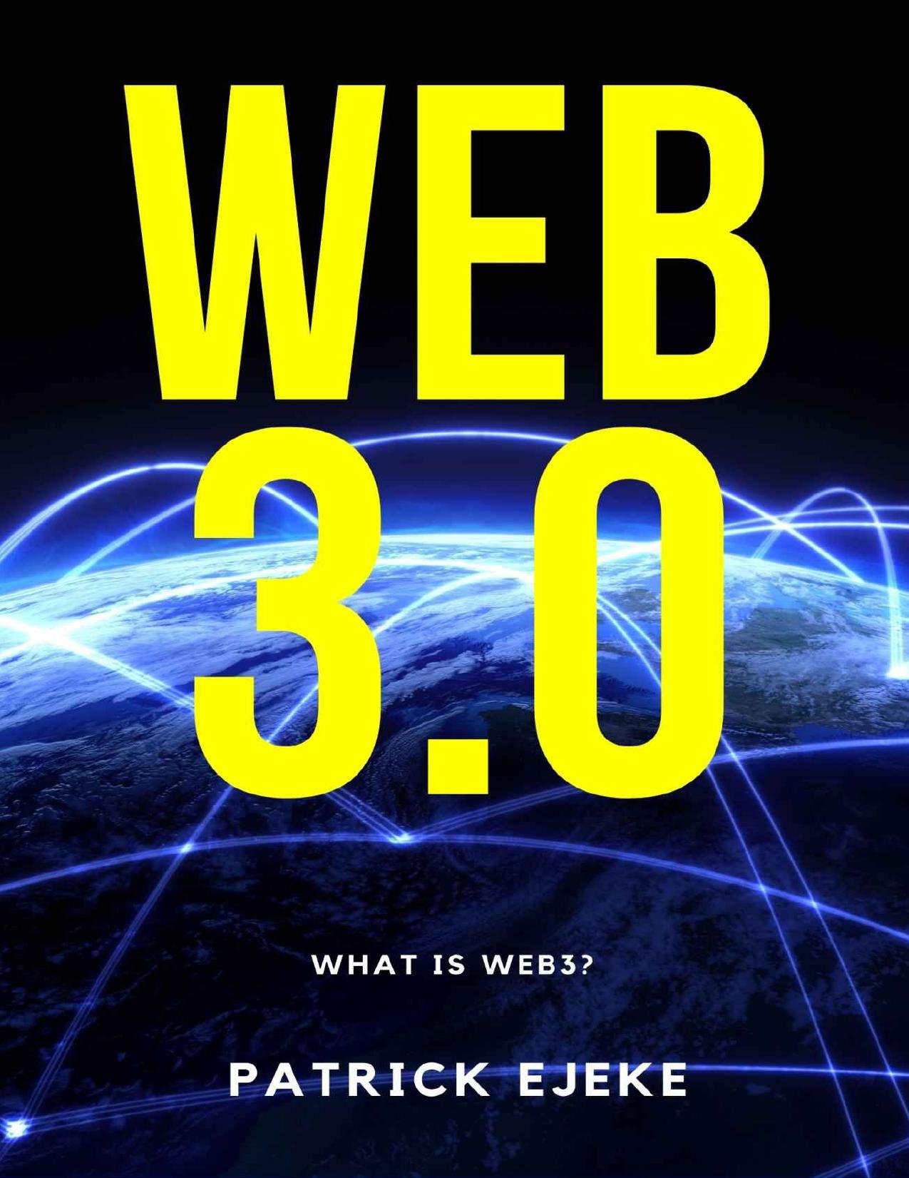 WEB3: What Is Web3? Potential of Web 3.0