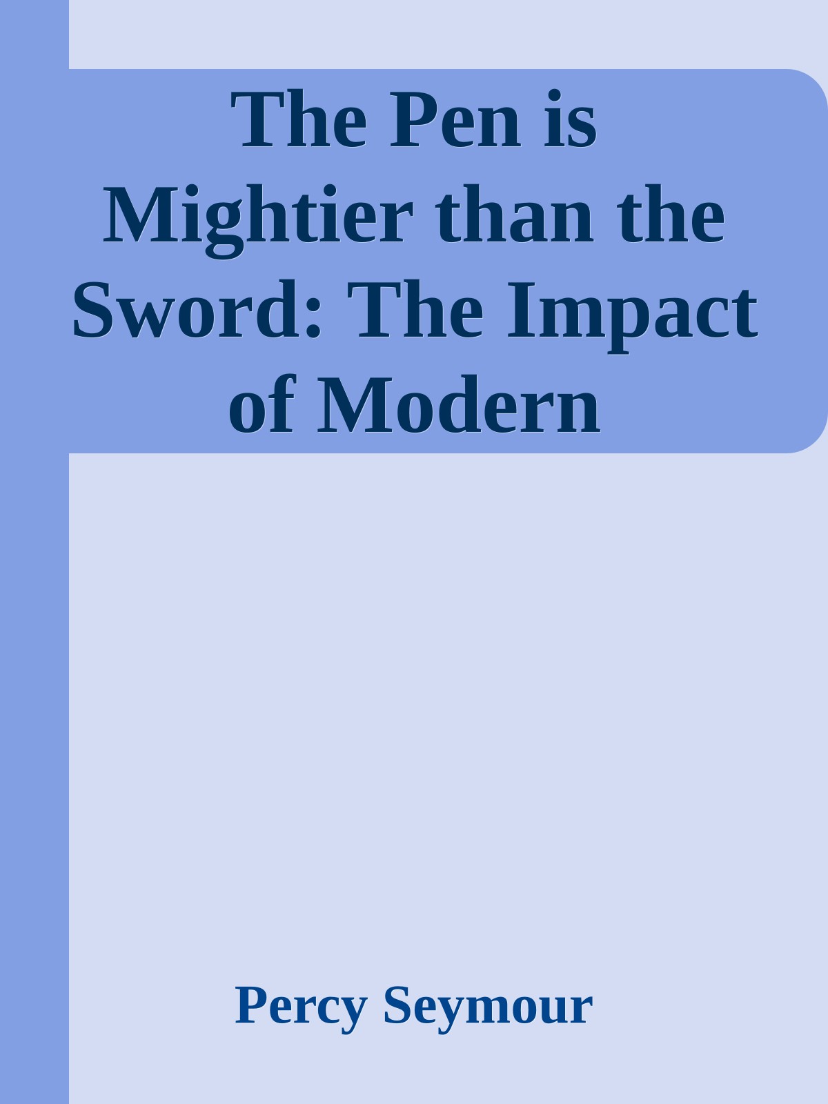 The Pen is Mightier than the Sword: The Impact of Modern Theoretical Physics on World History