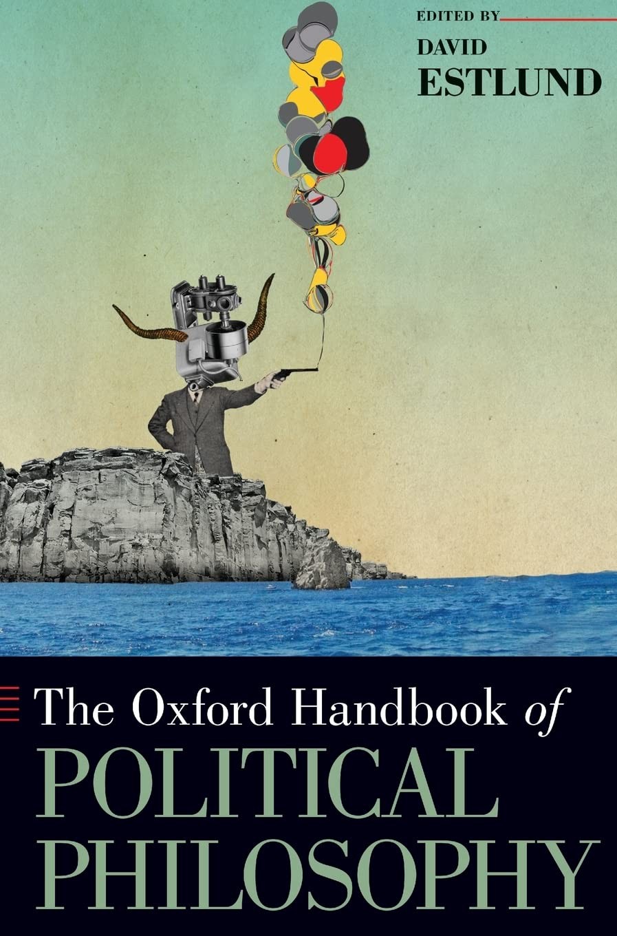 The Oxford Handbook of Political Philosophy