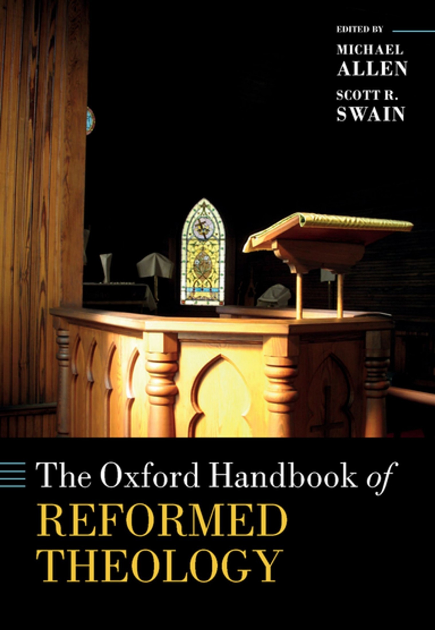 The Oxford Handbook of Reformed Theology