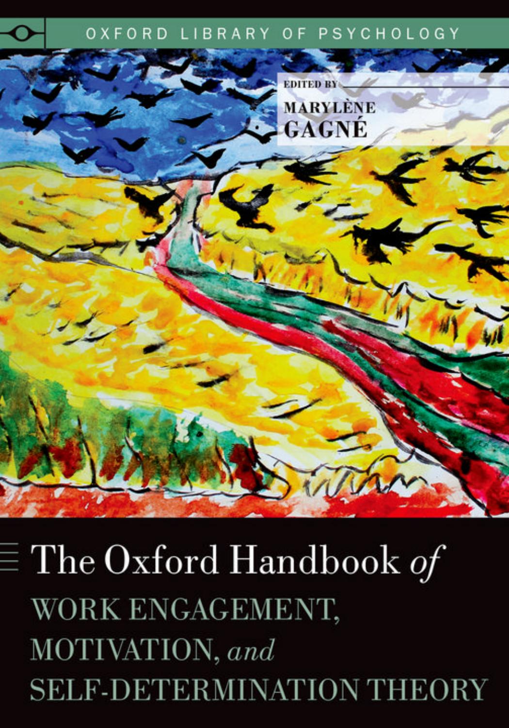 The Oxford Handbook of Work Engagement, Motivation, and Self-Determination Theory