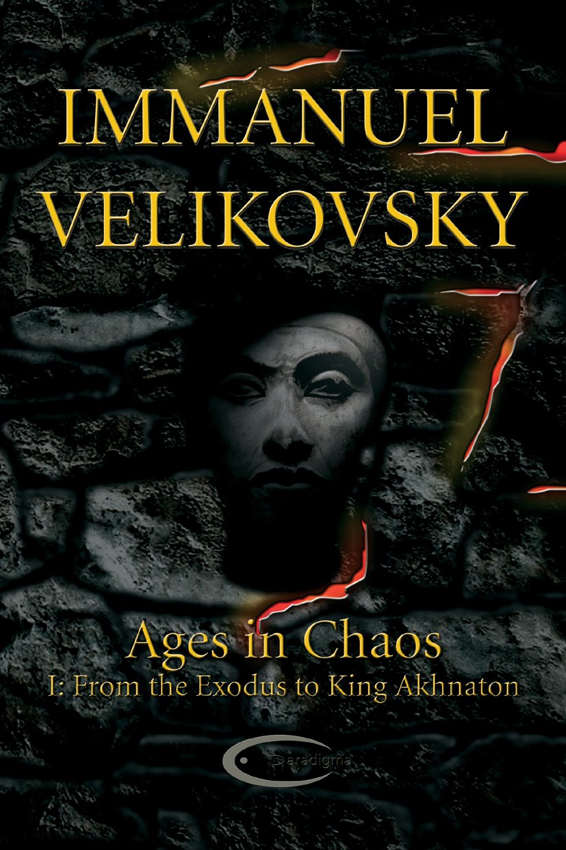 Ages in Chaos: Volume I, From the Exodus to King Akhnaton