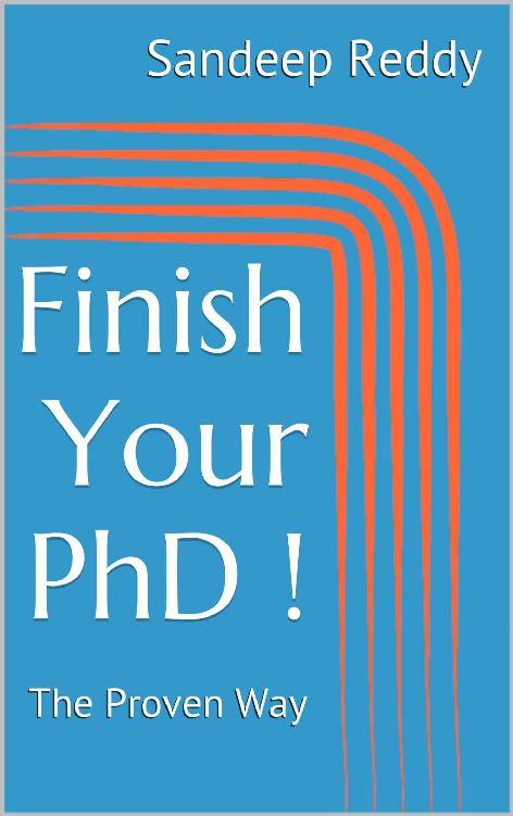 Finish Your PhD !: The Proven Way