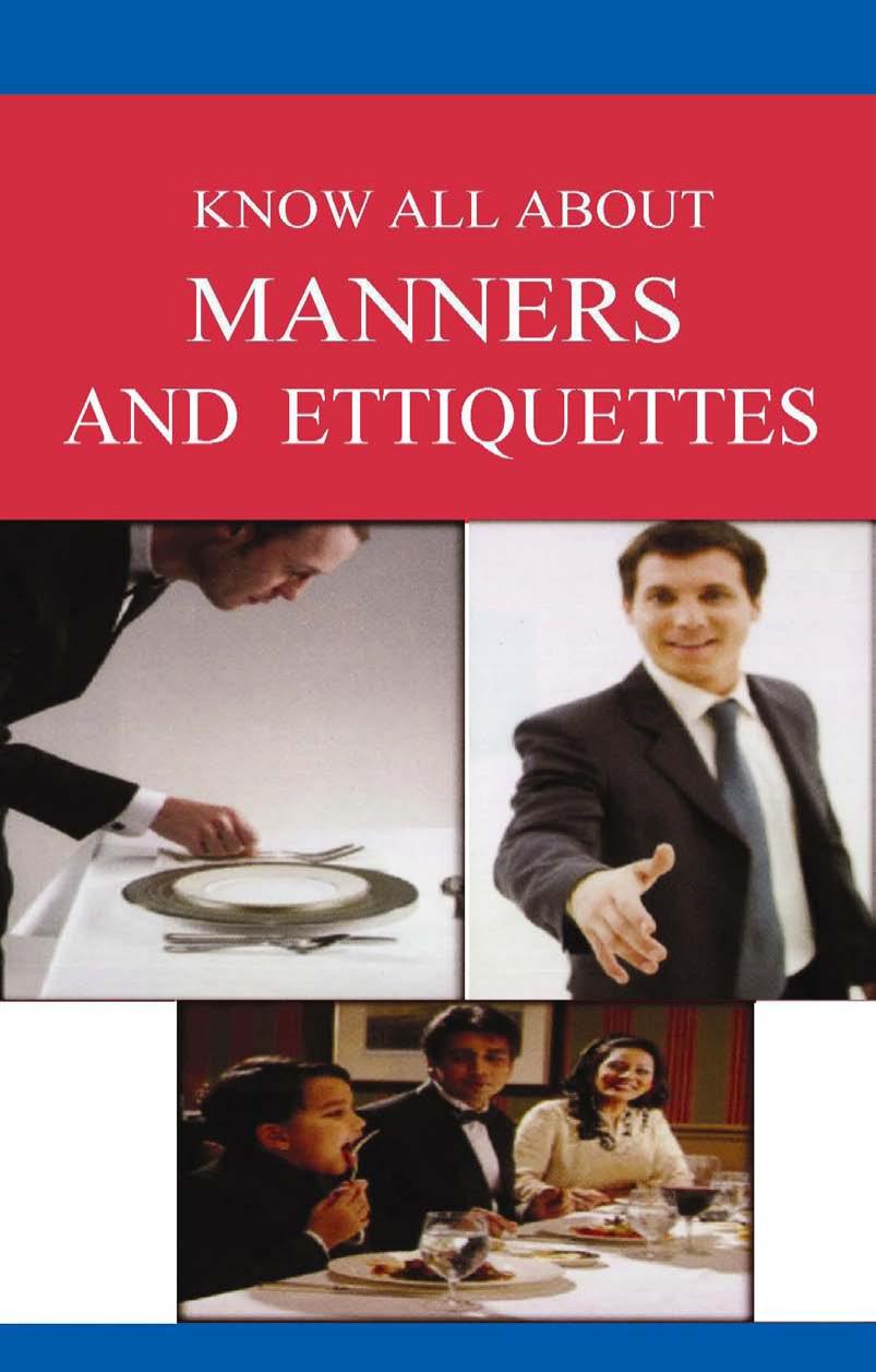Know All About Manners & Etiquettes: a Comprehensive Guide on the Subject