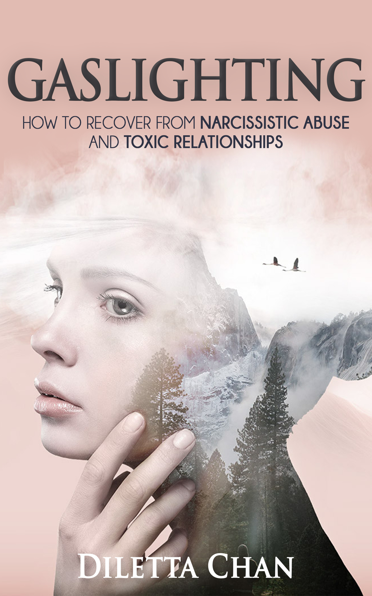 Gaslighting: How to Recover From Narcissistic Abuse and Toxic Relationships