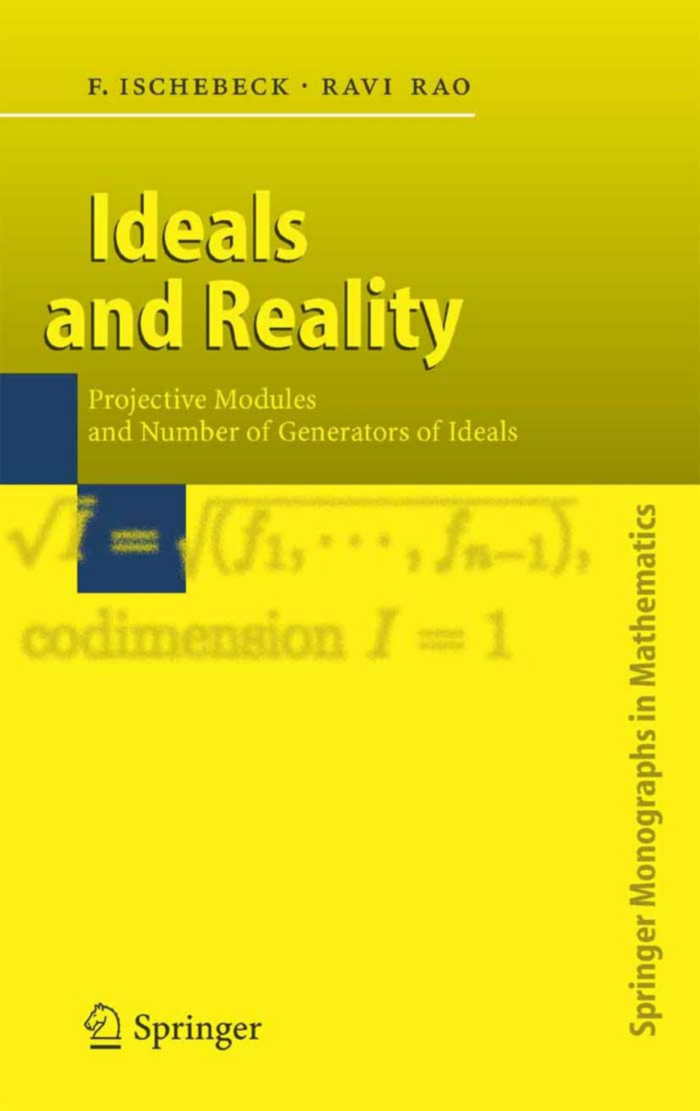 Ideals and Reality: Projective Modules and Number of Generators of Ideals