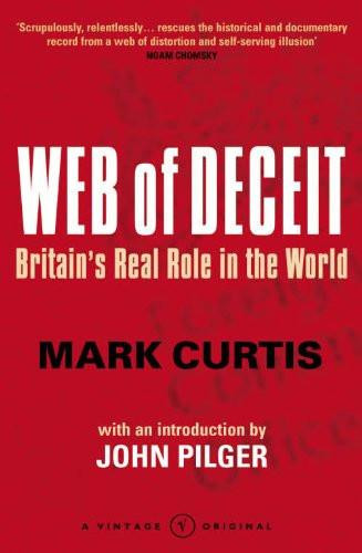 Web of Deceit: Britain's Real Foreign Policy