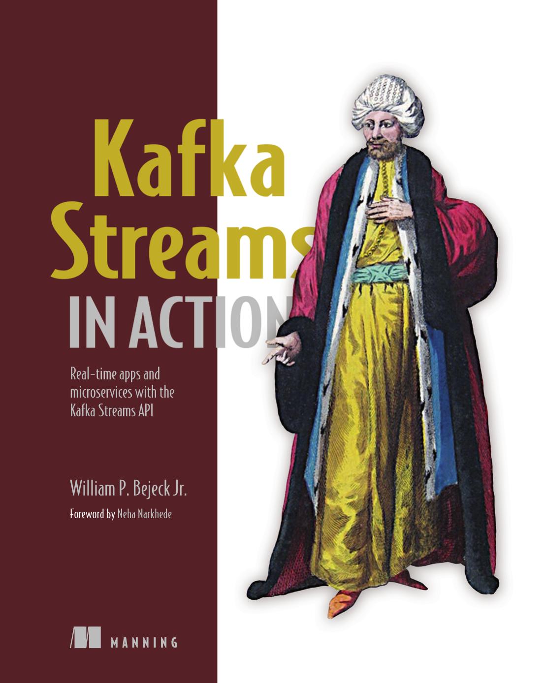 Kafka Streams in Action: Real-Time Apps and Microservices With the Kafka Streams API