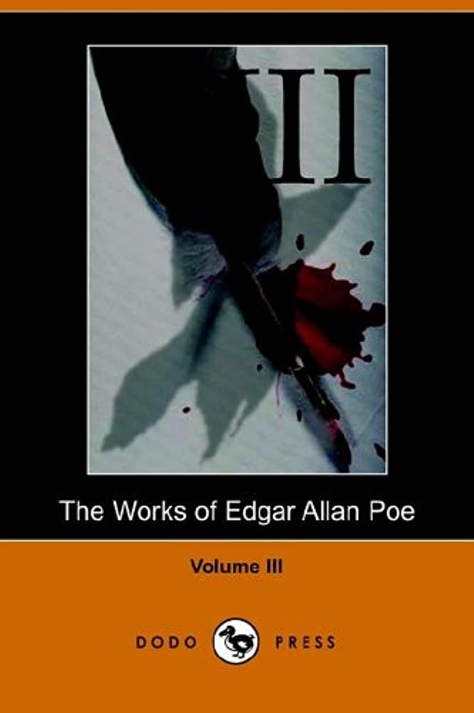 The Works of Edgar Allen Poe in Five Volumes - Volume 3b