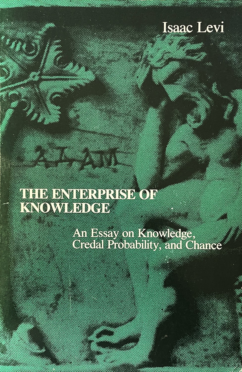 The Enterprise of Knowledge: An Essay on Knowledge, Credal Probability, and Chance