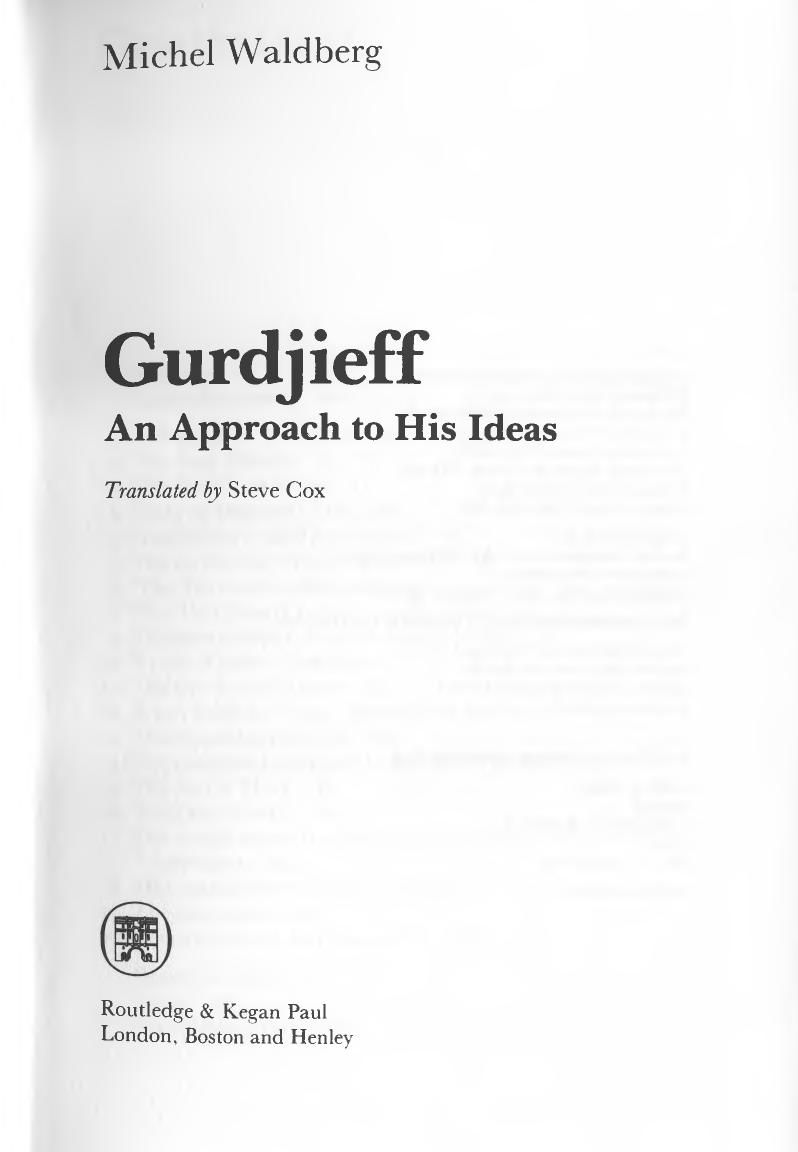 Gurdjieff. An Approach to His Ideas