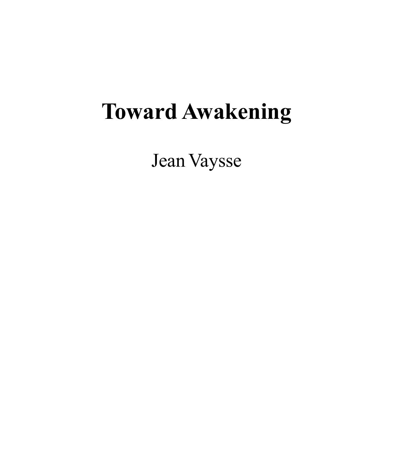 Toward Awakening An Approach to the Teaching Brought by Gurdjieff