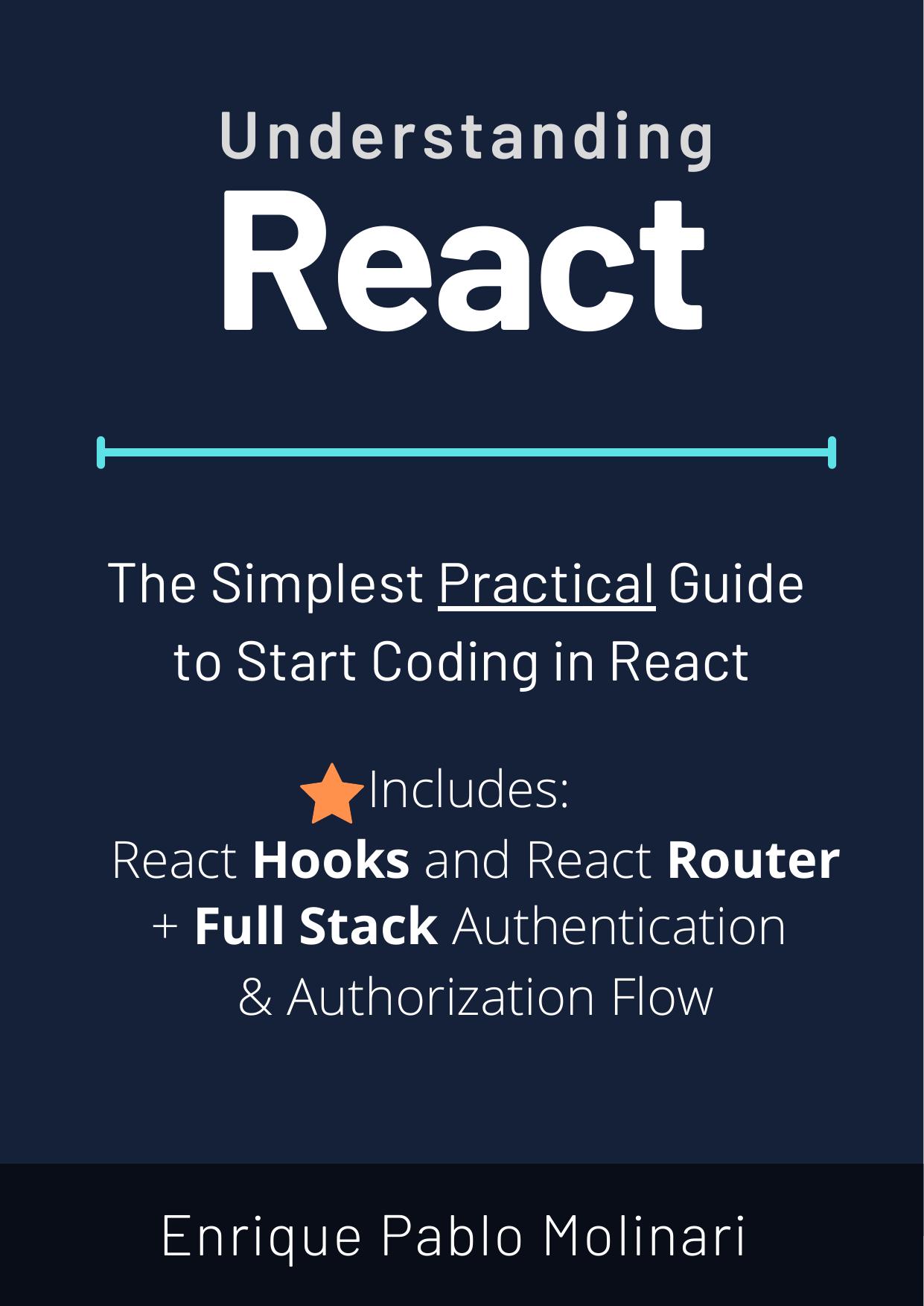 Understanding React The Simplest Practical Guide to Start Coding in React