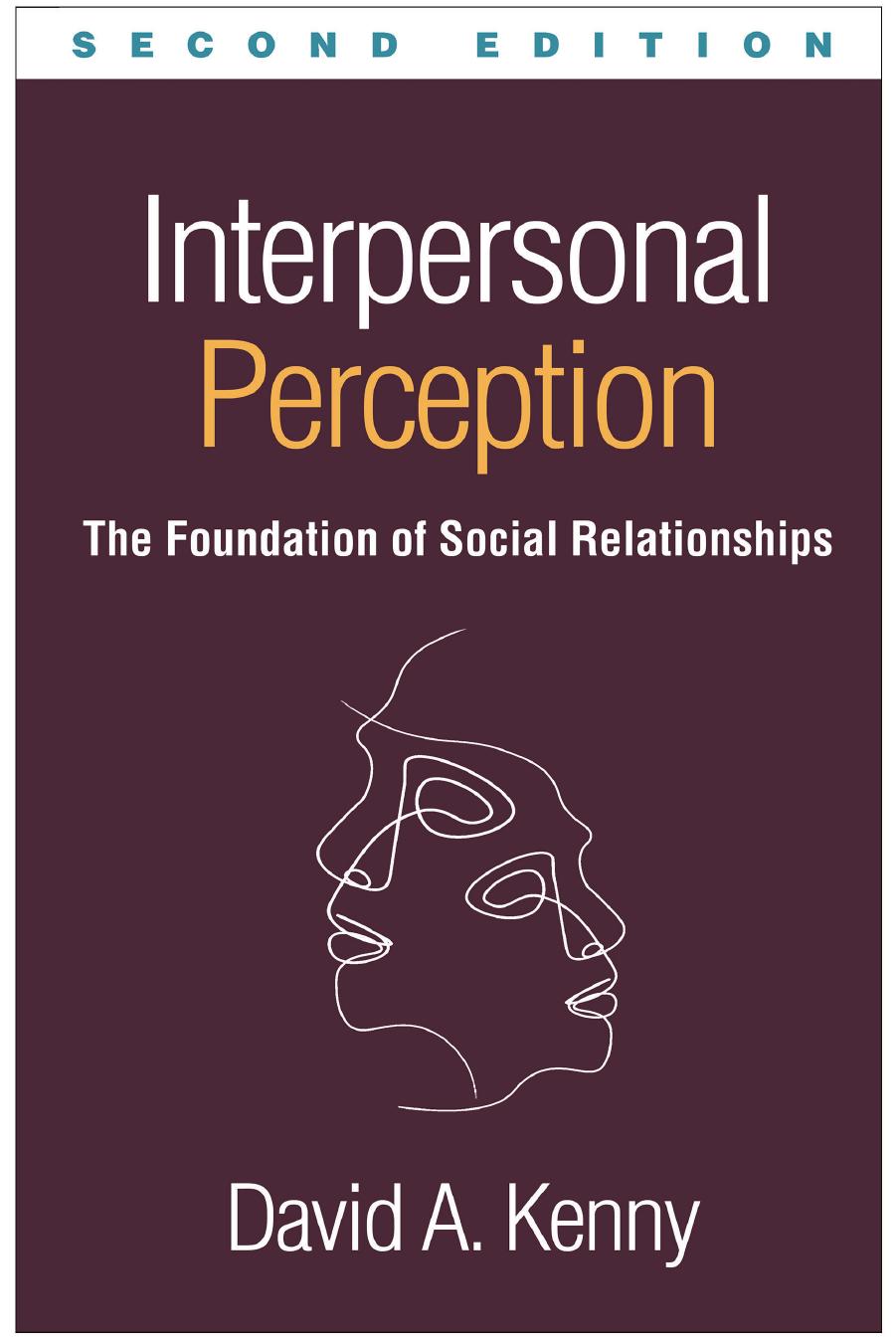 Interpersonal Perception, Second Edition: The Foundation of Social Relationships