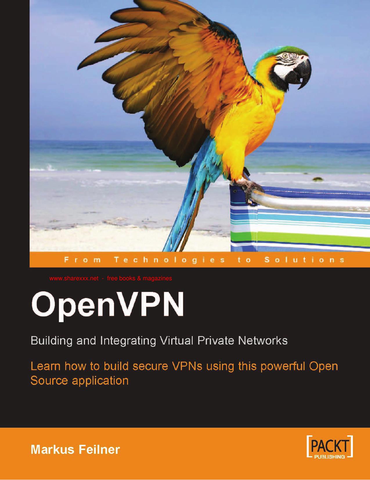 Open VPN: Building and Operating Virtual Private Networks