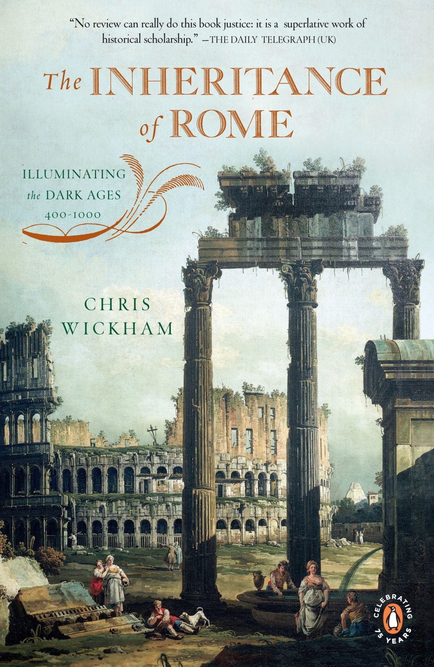 The Inheritance of Rome: Illuminating the Dark Ages 400-1000