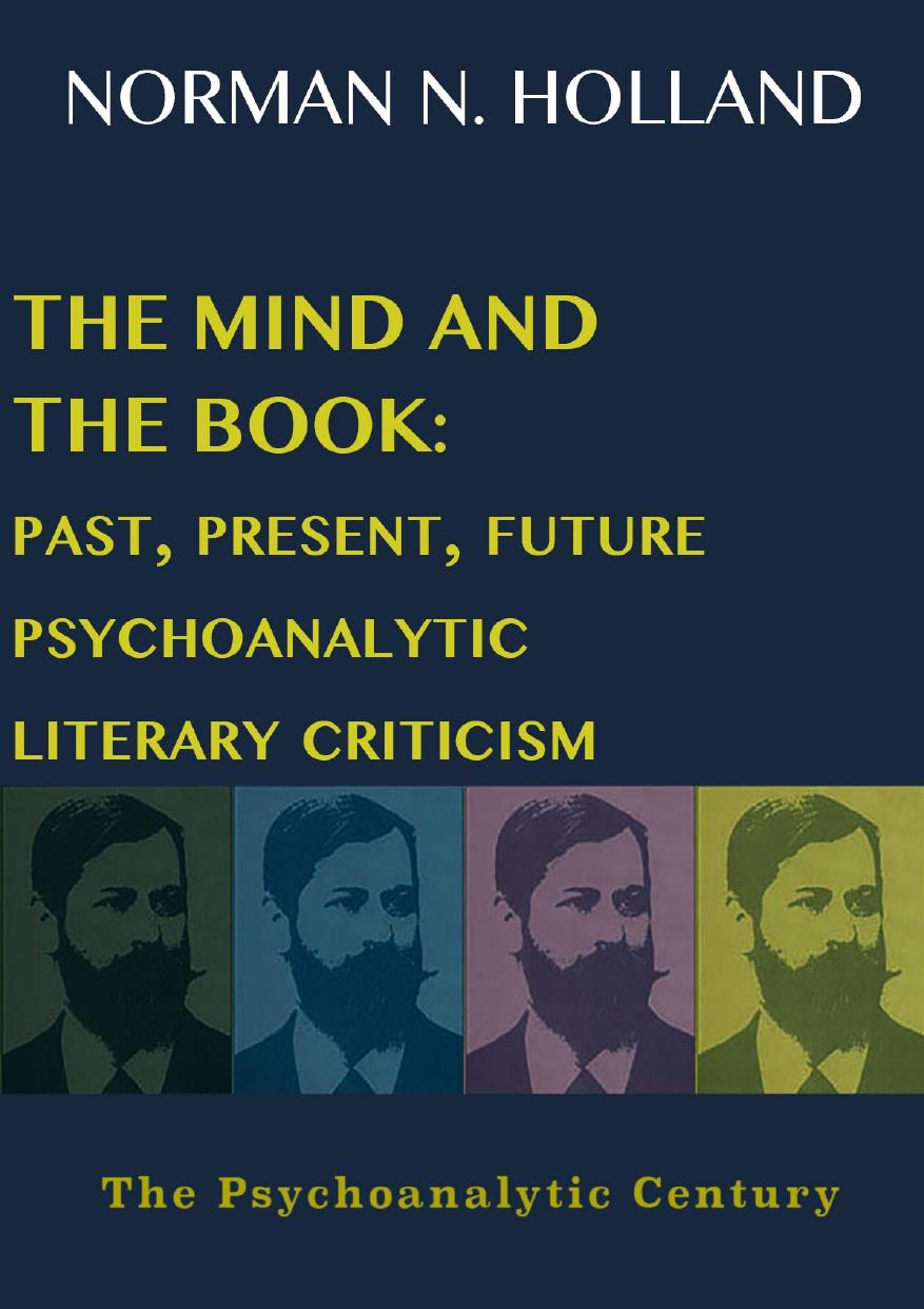 The Mind and the Book: Past, Present, and Future Psychoanalytic Literary Criticism