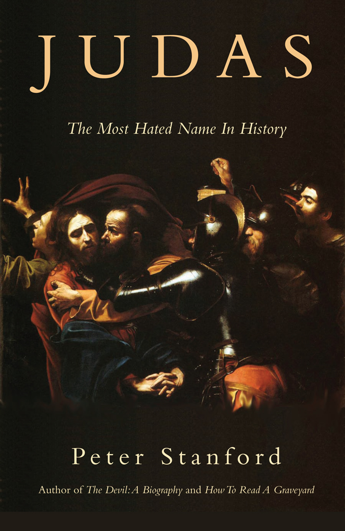 Judas: The Most Hated Name in History
