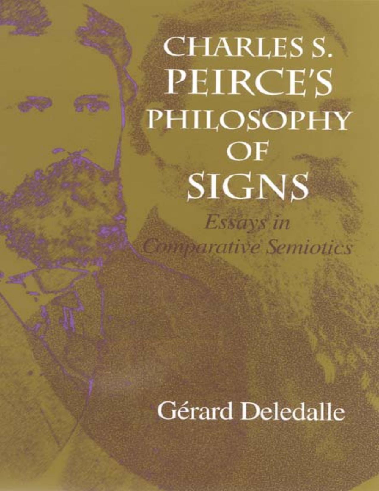 Charles S. Peirce's Philosophy of Signs: Essays in Comparative Semiotics