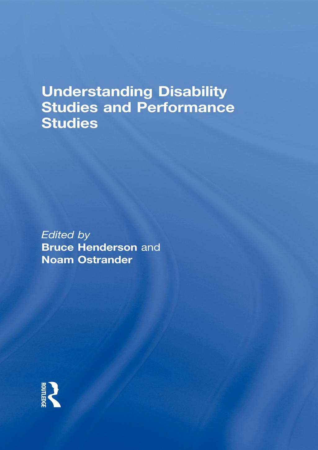 Understanding Disability Studies and Performance Studies