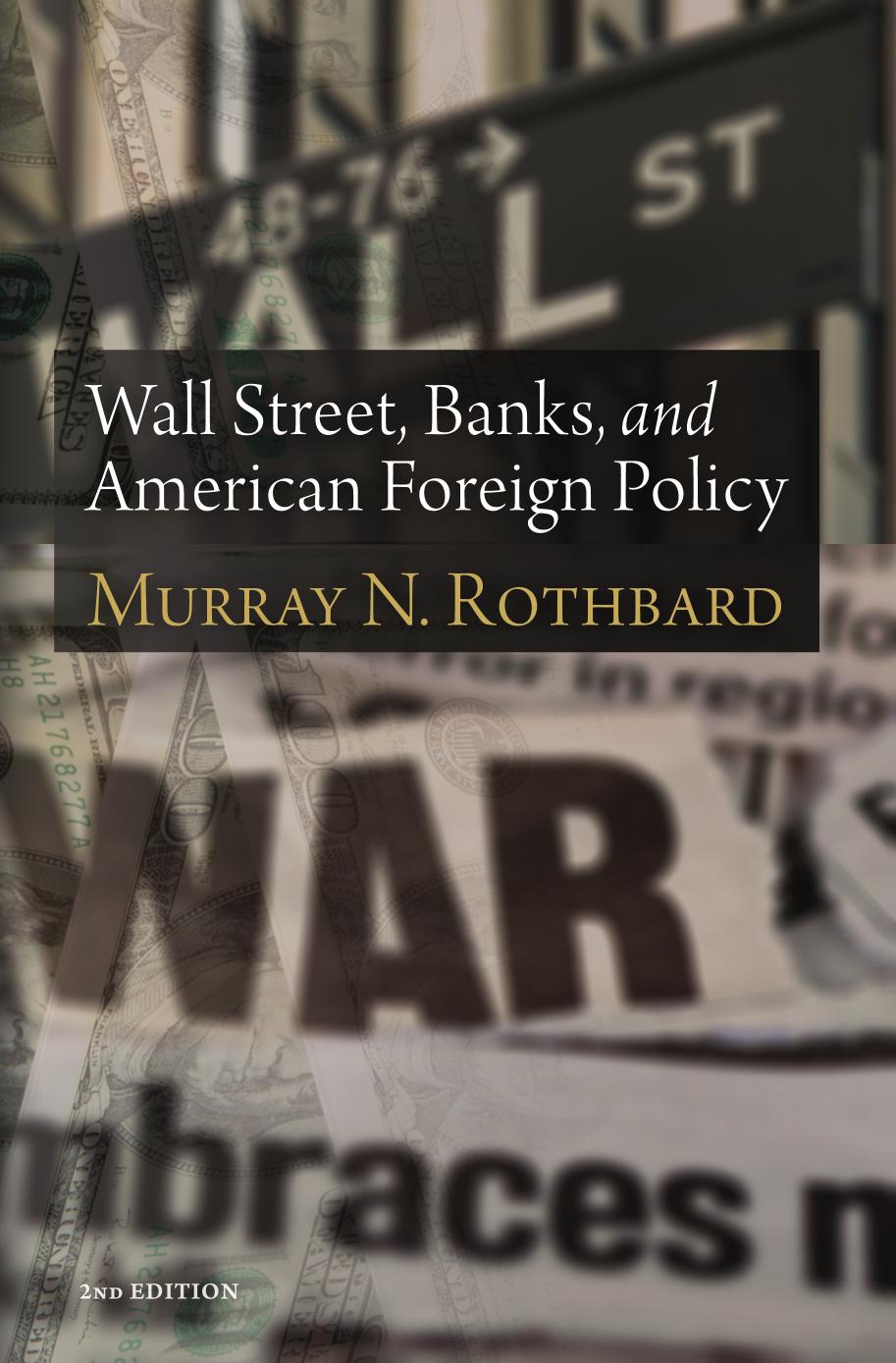 Wall Street, Banks, and American Foreign Policy - 2nd. Edition