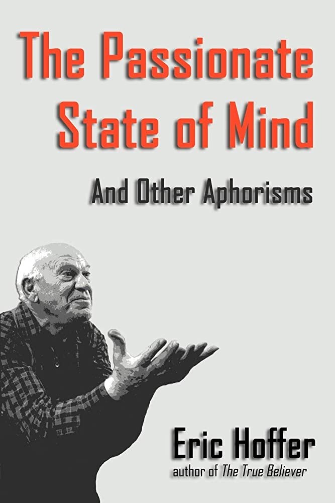 The Passionate State of Mind - And Other Aphorisms