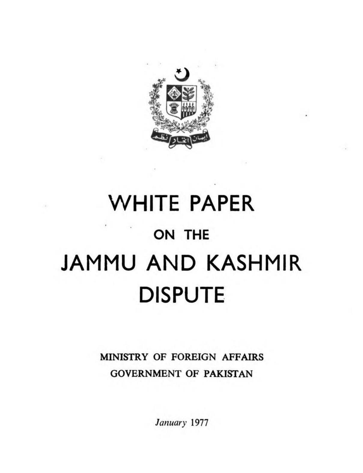 White paper on the Jammu and Kashmir dispute. (Pakistan. Ministry of Foreign Affairs.)—