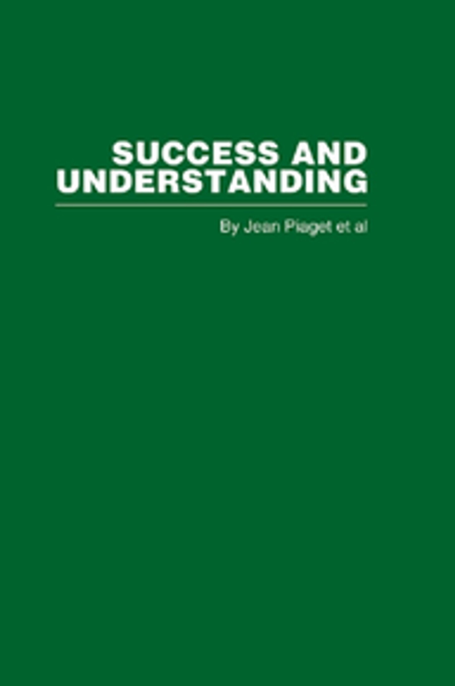 Success and Understanding