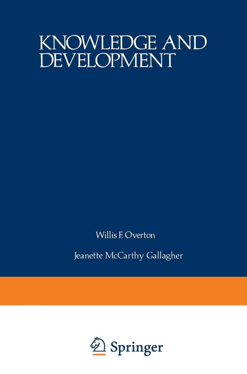 Knowledge and Development: Volume 1 Advances in Research and Theory