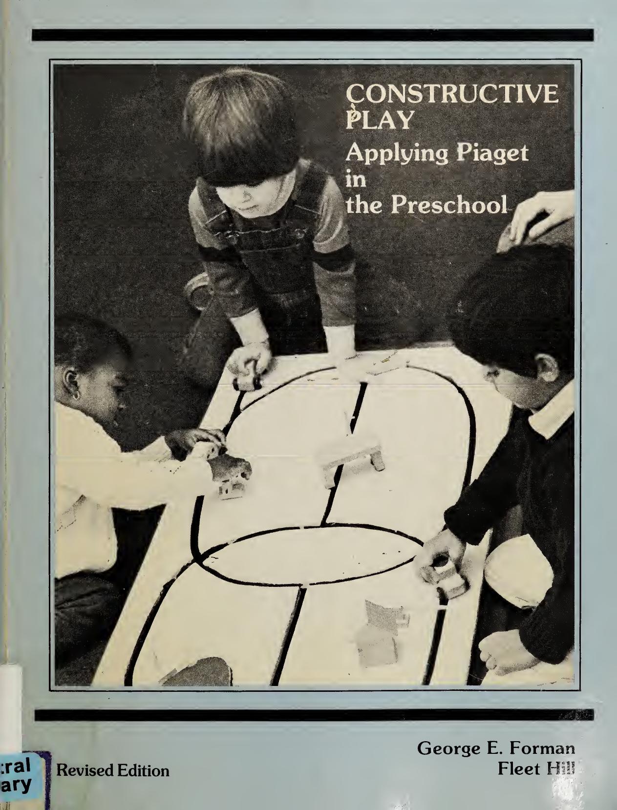 Constructive Play: Applying Piaget in the Preschool