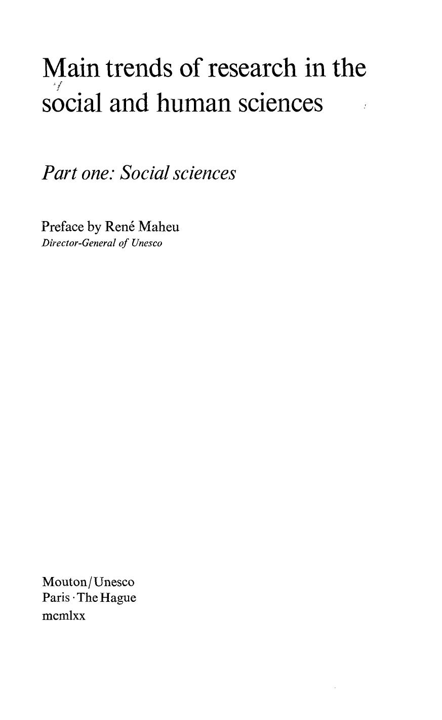 Main trends of research in the social and human sciences, pt. 1: The Social sciences; 1970
