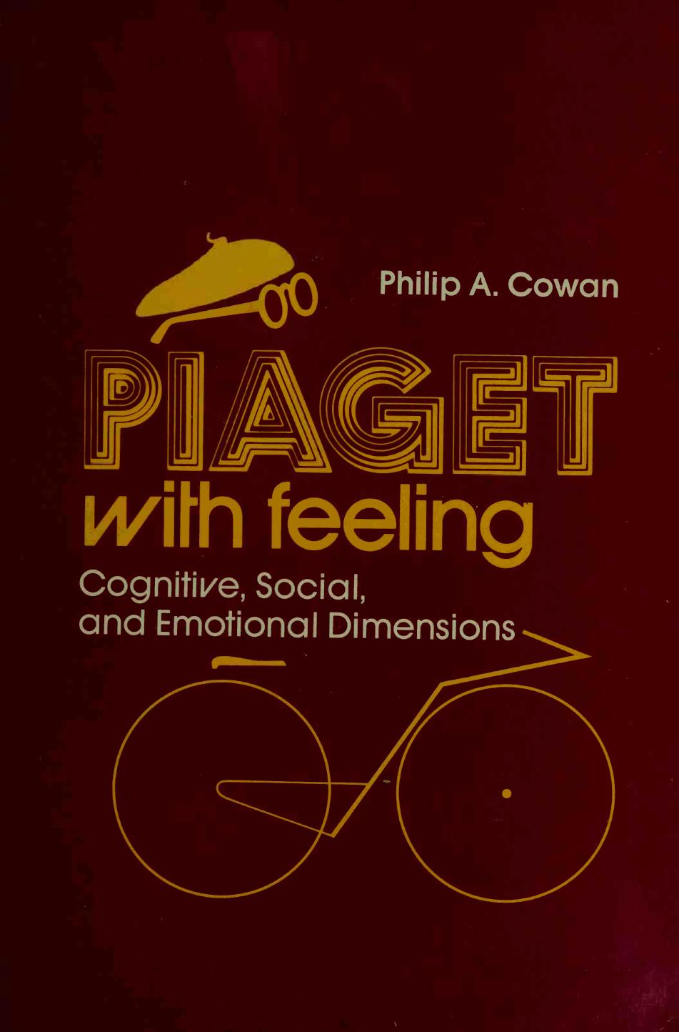 Piaget: With Feeling : Cognitive, Social, and Emotional Dimensions
