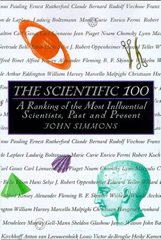 The Scientific 100: A Ranking of the Most Influential Scientists, Past and Present