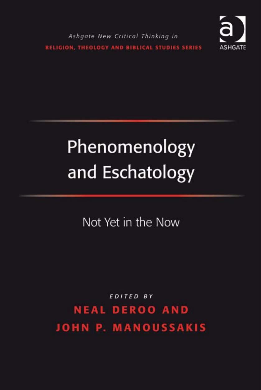 Phenomenology and Eschatology: Not Yet in the Now