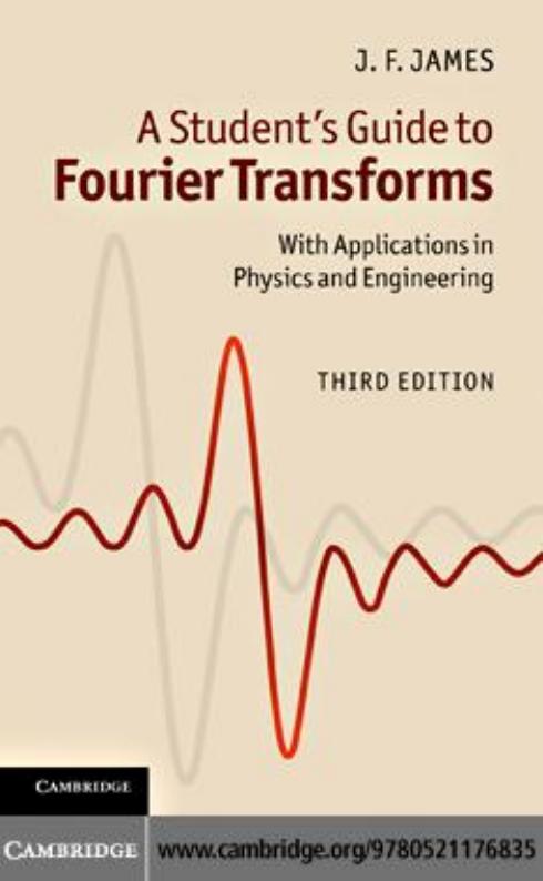 A Student's Guide to Fourier Transforms: with Applications in Physics and Engineering