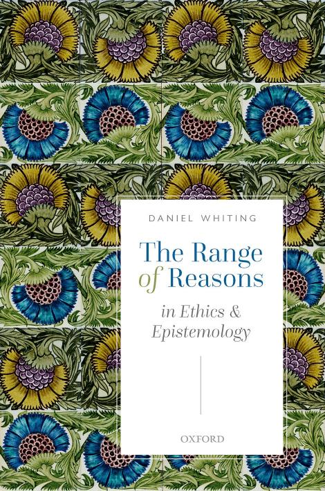 The Range of Reasons: In Ethics and Epistemology