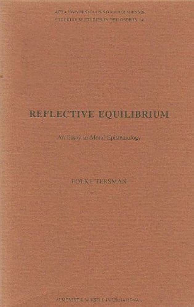 Reflective Equilibrium: An Essay in Moral Epistemology