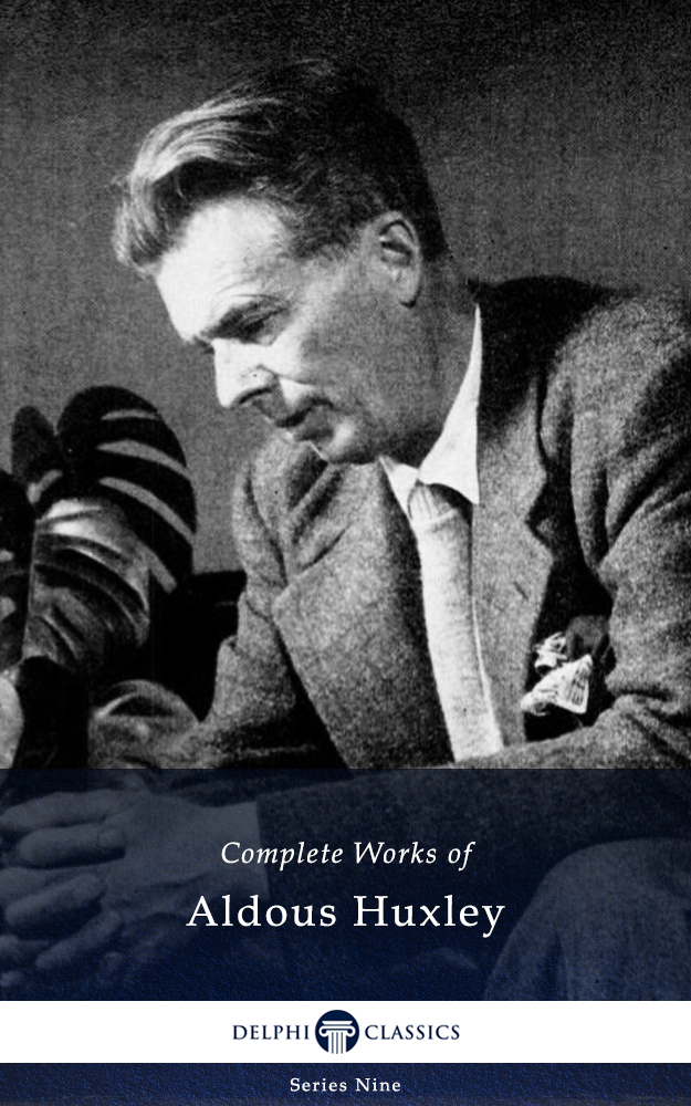 Complete Works of Aldous Huxley