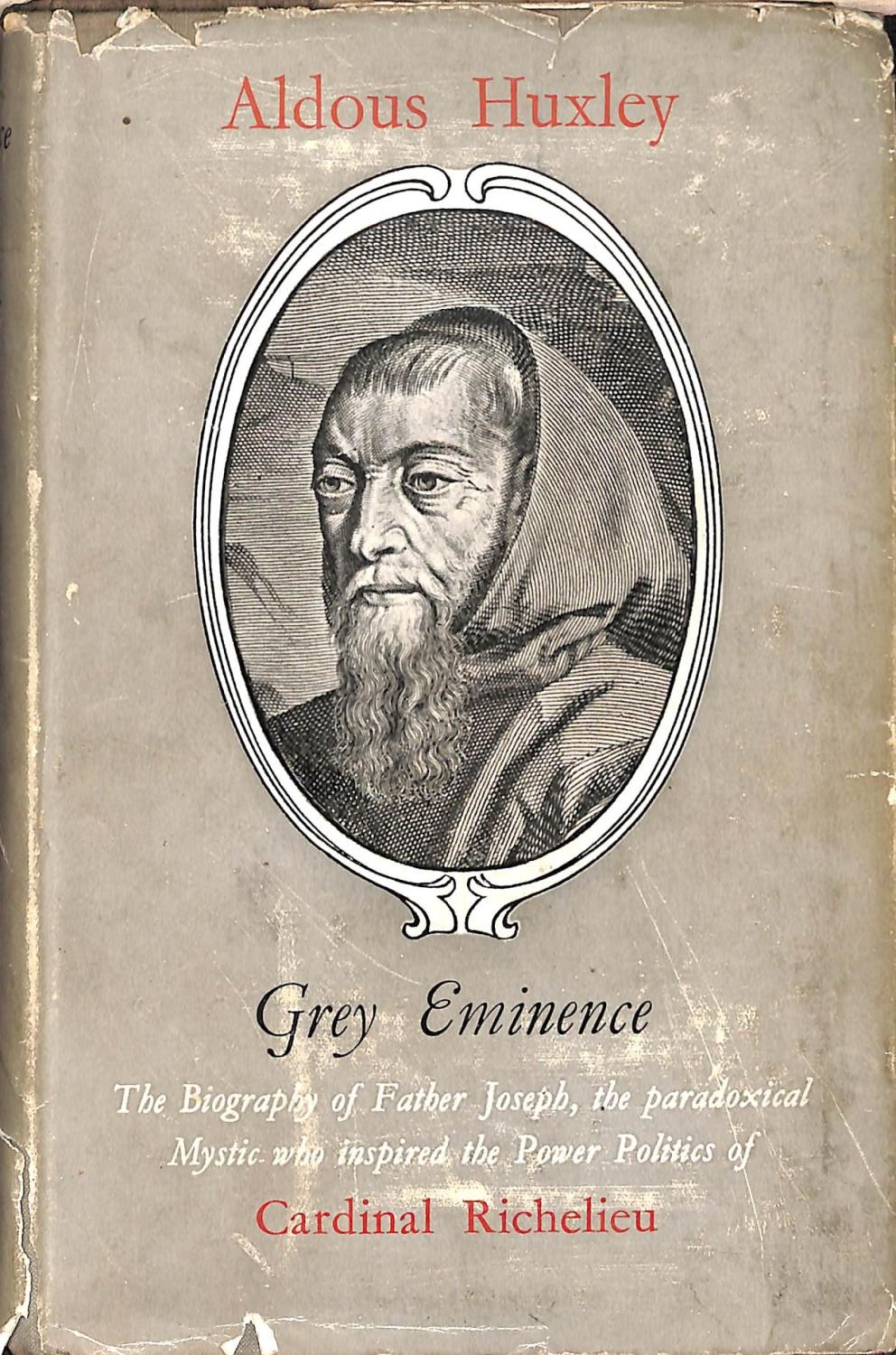 Grey Eminence: A Study in Religion and Politics