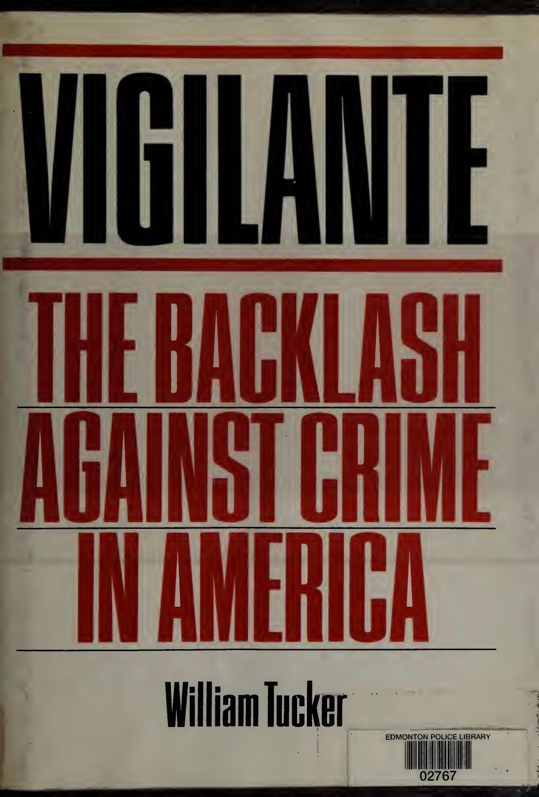 Vigilante, the Backlash Against Crime in America