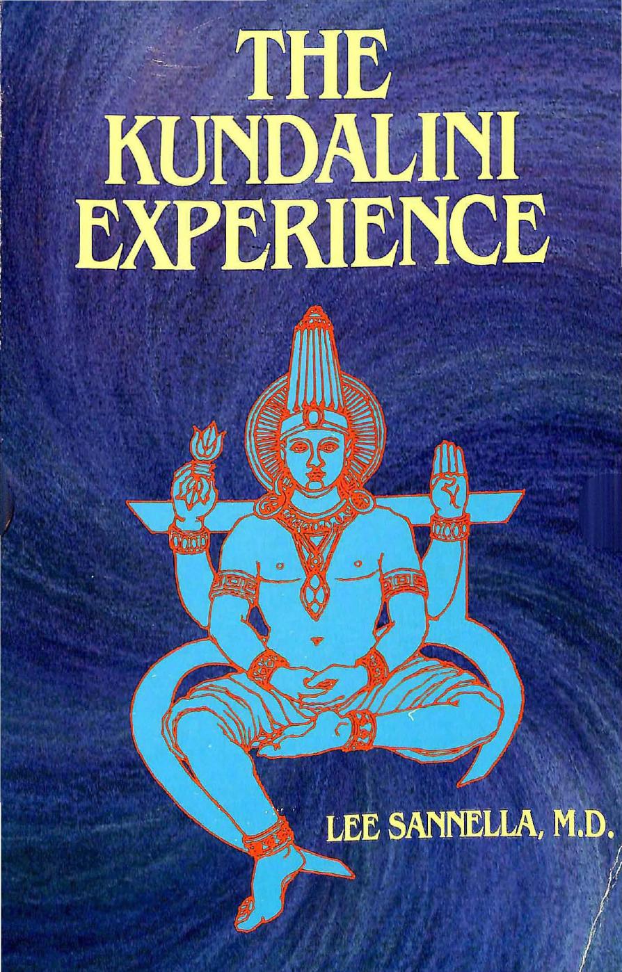 The Kundalini Experience: Psychosis or Transcendence?